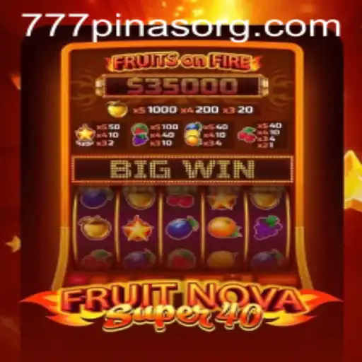 Exploring FruitNovaSuper40: A Captivating Casino Game Experience with 777pinas